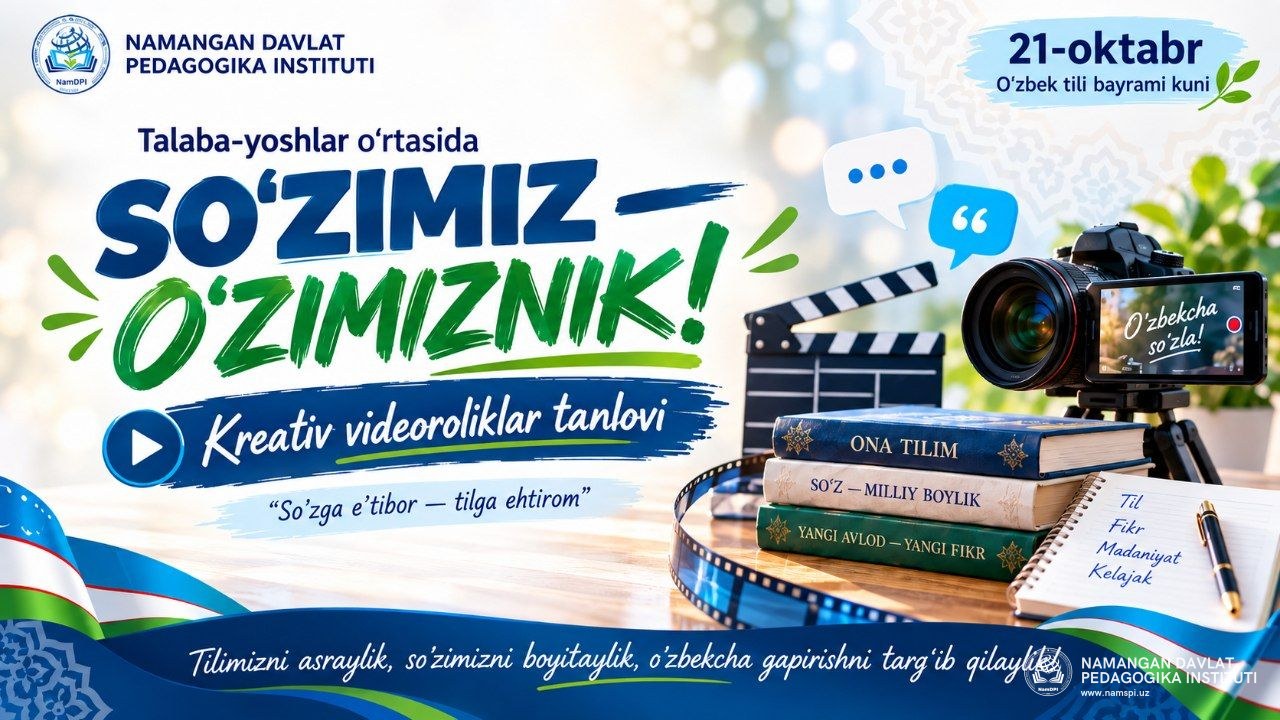 “SO'ZIMIZ — O'ZIMIZNIKI” NOMLI VIDEOROLIKLAR TANLOVI