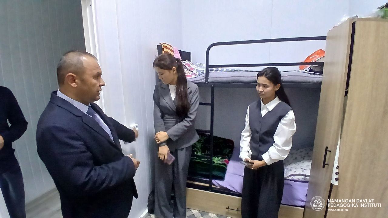 TALABALAR YASHASH SHAROITI O‘RGANILDI