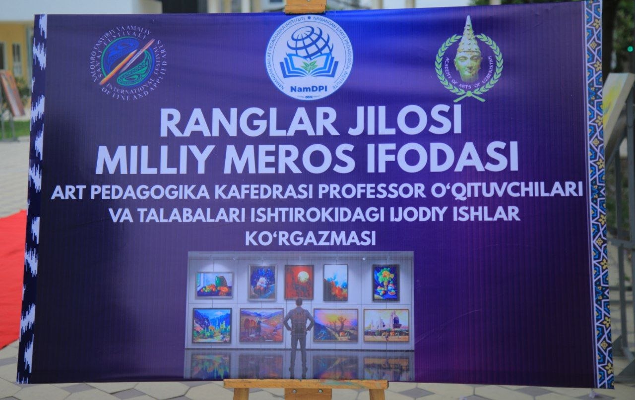 “RANGLAR JILOSI - MILLIY MEROS IFODASI” IJODIY ISHLAR KOʻRGAZMASI TASHKIL ETILDI