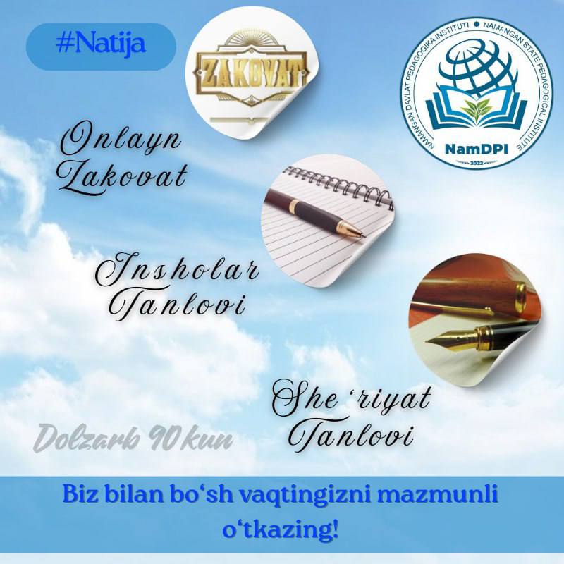 Namangan davlat pedagogika institutida “Dolzarb 90 kun” doirasida o‘tkazilgan tanlovlar yakuniga yetdi va g‘oliblar aniqlandi!