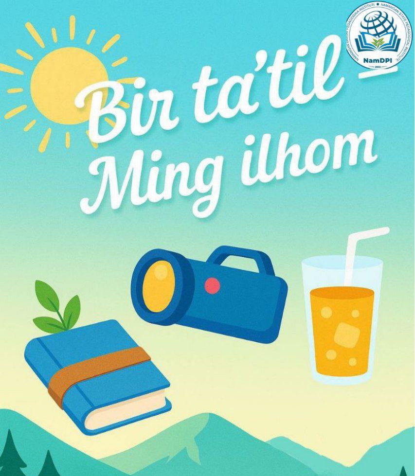 "Dolzarb 90 kunlik" loyihasi  doirasida “BIR TA'TIL  — MING ILHOM” videoroliklar tanlovi