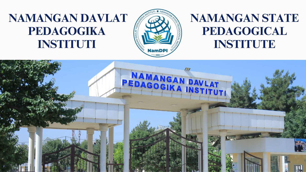 NAMANGAN DAVLAT PEDAGOGIKA INSTITUTIDA “YOSH GIDLAR MAKTABI” LOYIHASI BOSHLANDI!