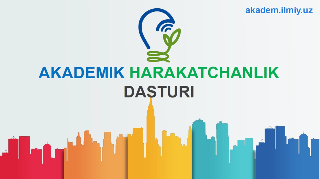"Akademik harakatchanlik" dasturining birinchi bosqichi boshlanishiga 8-kun qoldi!